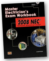 Master Electrician's Exam Workbook Based on the 2008 NEC