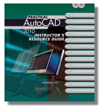 Practical AutoCAD 2010 Resource Guide