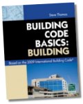 Building Code Basics: Building - Based on the 2009 International Building Code