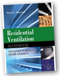 Residential Ventilation Handbook - Ventilation to Improve Indoor Air Quality