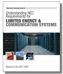 2011 Understanding NEC Requirements for Limited Energy and Communication Systems, by Mike Holt