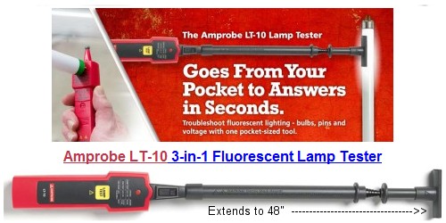 The Amprobe LT-10 Lamp Tester takes the guess work out of troubleshooting fluorescent light fixtures.