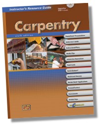 Carpentry, 6E - Textbook, Workbook & Instructor's Resource Guide