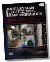 Journeyman Electrician's Exam Workbook Based on the 2014 NEC