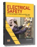 Electrical Safety: A Practical Guide to OSHA and NFPA 70E�