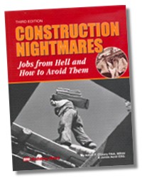 Construction Nightmares (Jobs from Hell and How to Avoid Them)