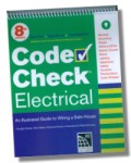 Code Check Electrical - A field guide to wiring a safe house