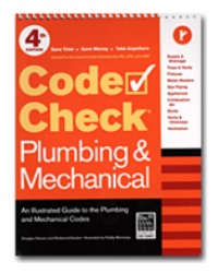 Code Check Plumbing & Mechanical 4th Edition! - A field guide to the plumbing codes
