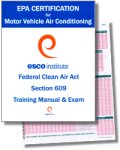 Motor Vehicle Air Conditioning EPA Section 609 Training Manual & Exam Packet