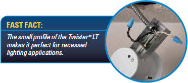 The small profile of the Twister LT makes it perfect for recessed lighting applications.
