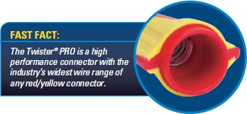 The Twister PRO is a high performance connector with the industry's widest range of any red/yellow connector