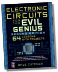 Electronic Circuits for the Evil Genius