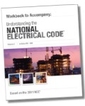 2011 Understanding the NEC, Volume 1 Articles 90-480 Workbook
