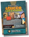 Builder's Guide to Stucco Lath & Plaster