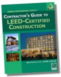 Contractor's Guide to LEED Certified Construction