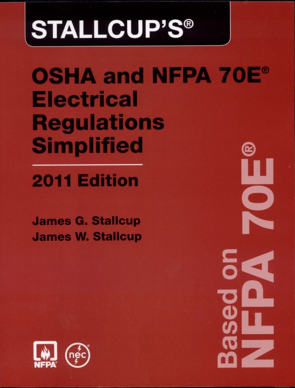 Stallcup's OSHA and NFPA 70E Electrical Regulations Simplified