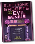 Electronic Gadgets for the Evil Genius